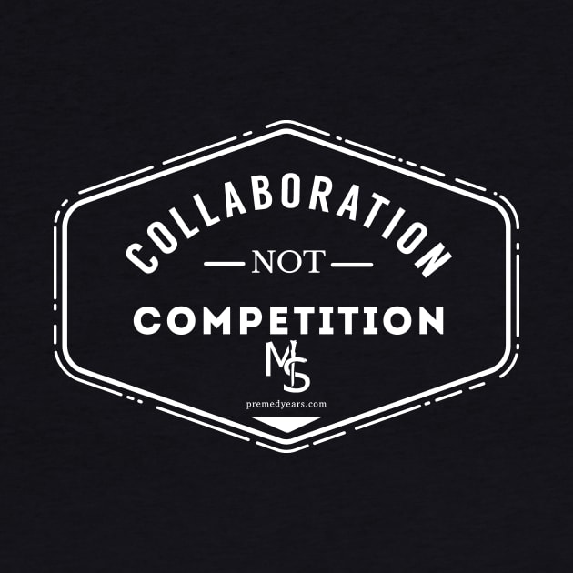 Collaboration not Competition by Medical School Headquarters